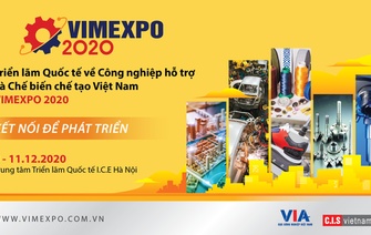 Mời tham gia triển lãm quốc tế lần thứ nhất về công nghiệp hỗ trợ và chế biến chế tạo năm 2020(VIMEXPO 2020)