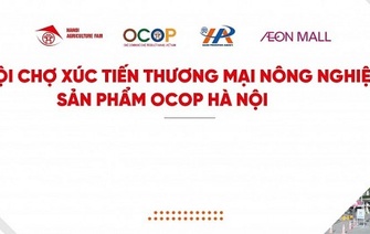 Mời tham gia Hội chợ xúc tiến thương mại nông nghiệp, sản phẩm OCOP năm 2022 (HaNoi Agriculture 2022)  