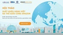 Hội thảo “Xuất khẩu hàng Việt ra thế giới cùng Amazon”